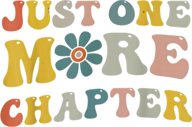 Just One More Chapter Bookworm Book Lover Nerd Reading Fun Kids T-Shirt