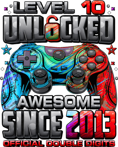 Level 10 Unlocked Awesome Since 2013 10th Birthday Gaming Button