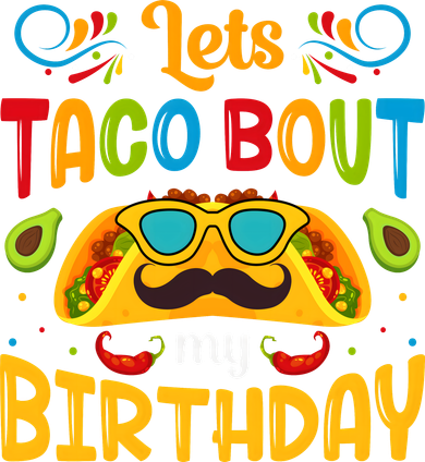 Let's Taco 'bout My Birthday Cinco De Mayo Tacos Boys Kids Doggie Tank