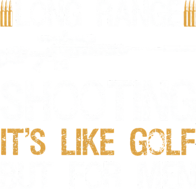 Long Range Shooting It's Like Golf But Sniper Kids T-Shirt