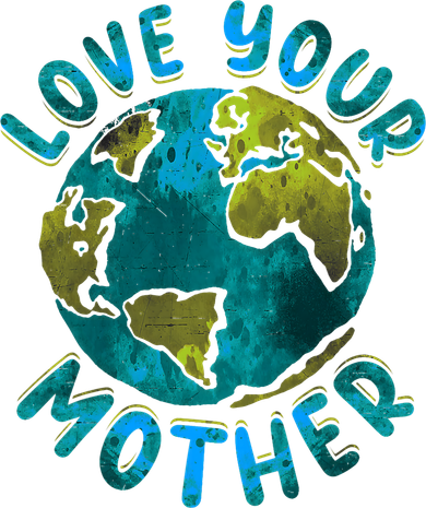 Love Your Mother Earth Day Environmental Awareness Themed Women's Long Sleeve Shirt