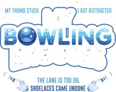 My Bowling Excuses Funny Bowling Gift Doggie Tank