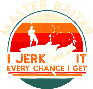 Master Baiter I’m Always Jerking My Rod For A Fishing Lovers Tote Bag