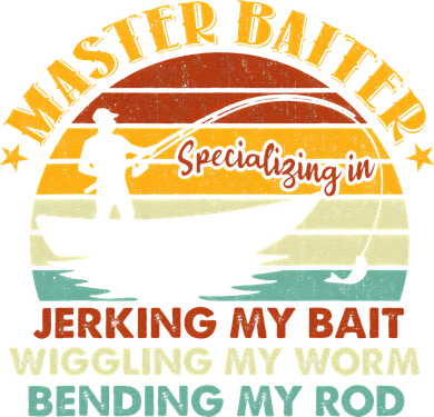 Master Baiter Specializing In Jerking My Bait Funny Fishing Doggie Tank