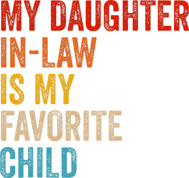 My Daughter In Law Is My Favorite Child Funny Family Vintage Coaster