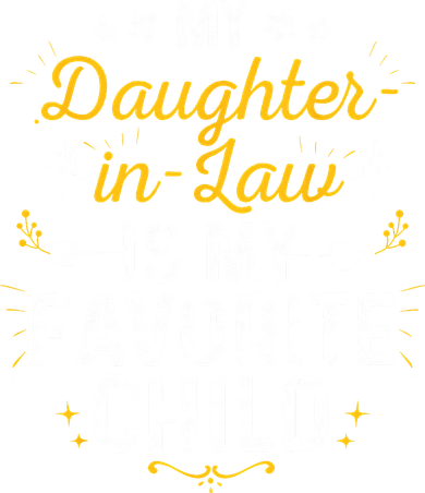 My Daughter In Law Is My Favorite Child Daughter In Law Women's Tank Top