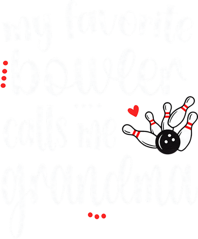 My Favorite Bowler Calls Me Bowling Grandma Women's Sweatshirt