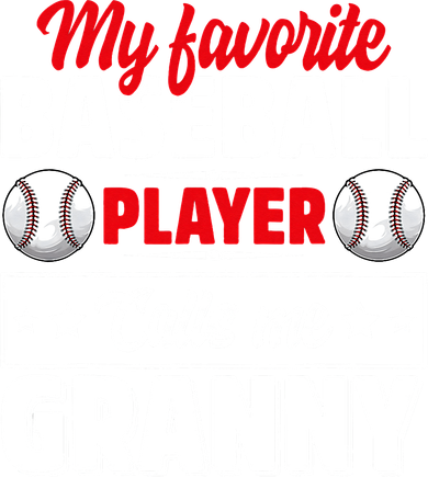 My Favorite Baseball Player Calls Me Granny Mother's Day Women's Long Sleeve Shirt