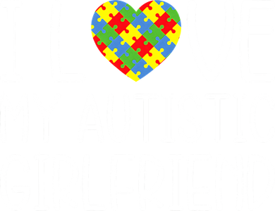 My Girlfriend Has Autism I Love My Autistic Girlfriend Toddler T-Shirt