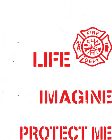 My Man Risks His Life Firefighter Wife Girlfriend Doggie Tank