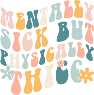 Mentally Sick But Physically Thicc Mental Health Matters Coaster