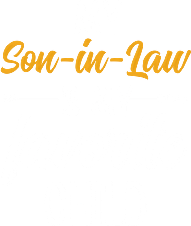 My Son In Law Is My Favorite Child Family Doddie Hoodie