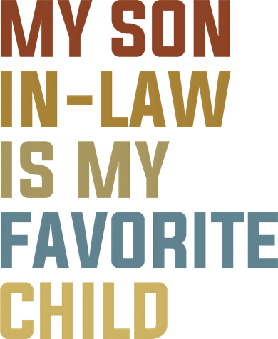 My Son In Law Is My Favorite Child Doddie Hoodie