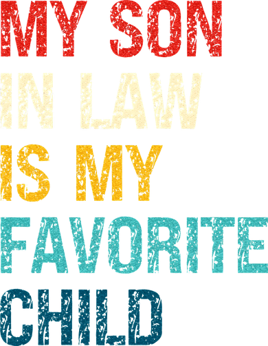 My Son In Law Is My Favorite Child Funny Family Women's Hoodie