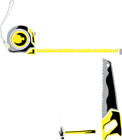 Measure Twice And Cut Once Funny Woodworking Doddie Hoodie