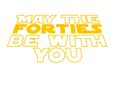 May the Forties Be With You Funny 40th Birthday Gift  Women's Tank Top