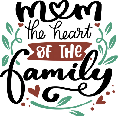 Mom The Heart Of The Family Cute Gift Kids T-Shirt