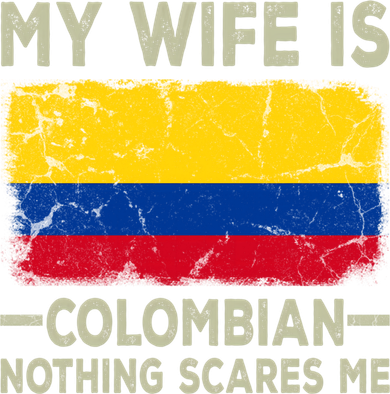 My Wife Is Colombian Nothing Scares Me Funny Husband Cute Gift Coaster
