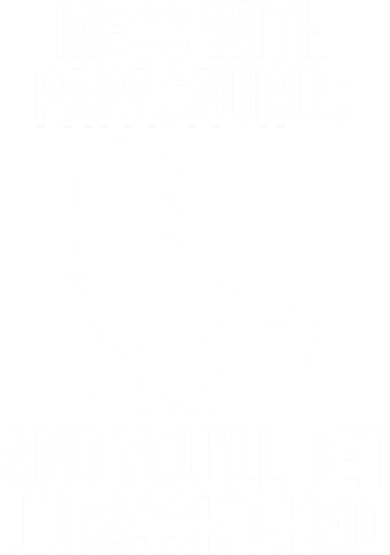 Mess With Papasaurus And Youll Get Jurasskicked Funny Dad Gift Doggie Tank