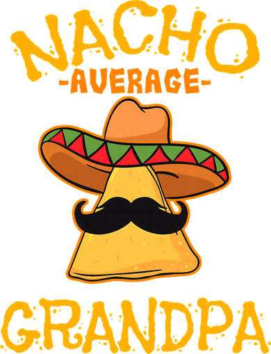 Nacho Average Grandpa Mexican Dish Granddad Cinco De Mayo Kids T-Shirt