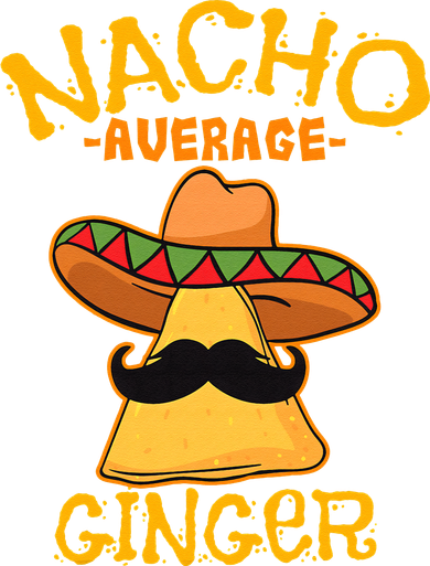 Nacho Average Ginger Mexican Redhead Cinco De Mayo Fiesta Women's Sweatshirt