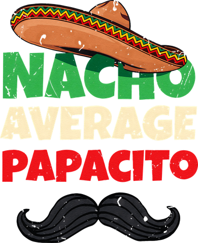 Nacho Average Papacito Mexican Father Day Apparel Latino Dad Kids Long Sleeve Shirt