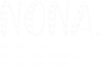 Nona For Women Mother's Day Idea For Grandma Nona Baby Bodysuit