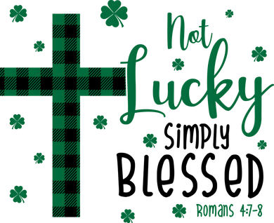Not Lucky Simply Blessed St Patrick's Day Christianity Coaster