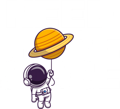 Need More Space Funny Astronaut Women's Long Sleeve Shirt
