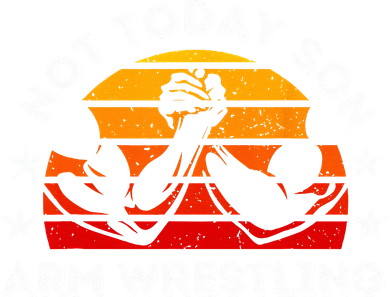 Not Today Son Arm Wrestling Game Father Valentines Day Toddler Hoodie
