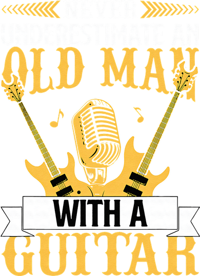 Never Underestimate An Old Man With A Guitar Guitarist  Hat