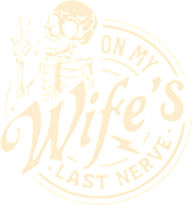 On My Wife's Last Nerve Skeleton Funny Backpack