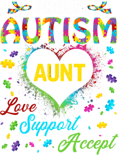 Proud Autism Aunt Love Support Accept Help Awareness Toddler T-Shirt