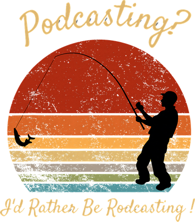 Podcasting I'd Rather Be Rodcasting Funny Fishing Humor Pun 11oz C Handle Ceramic Mug