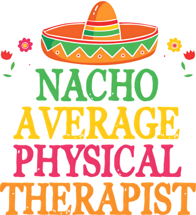Physical Therapist Shirts Funny Nacho Pun Physiotherapy Women's T-Shirt