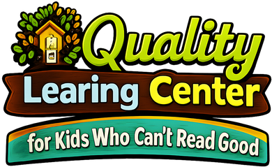 Quality Learing Center For Kids Who Can't Read Good Button