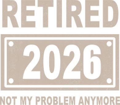 Retired 2026 Not My Problem Anymore Kids Long Sleeve Shirt