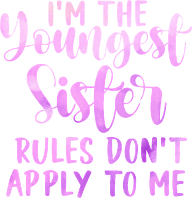 Rules Don't Apply To Me Youngest Sister 3 Sisters Matching Tank Top