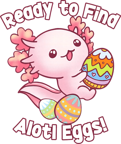 Ready To Find Alotl Eggs! Cute Axolotl Anime Kawaii Easter Women's Sweatshirt