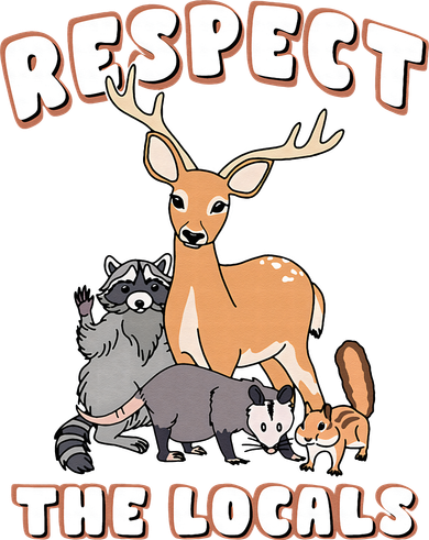 Respect The Locals Deer Racoon Possum Squirrel Wildlife Women's Sweatshirt