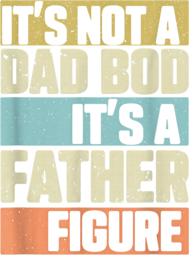  Retro Vintage It's Not A Dad Bod It's A Father Figure Funny Tank Top