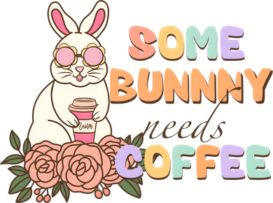 Some Bunny Needs Coffee Easter Day Gift Coaster