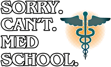 Sorry Can't Med School Medical Students Doctor Graphic Gift Hat