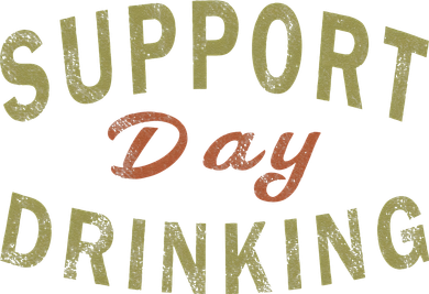 Support Day Drinking Drinking Gift Drunk Mousepad