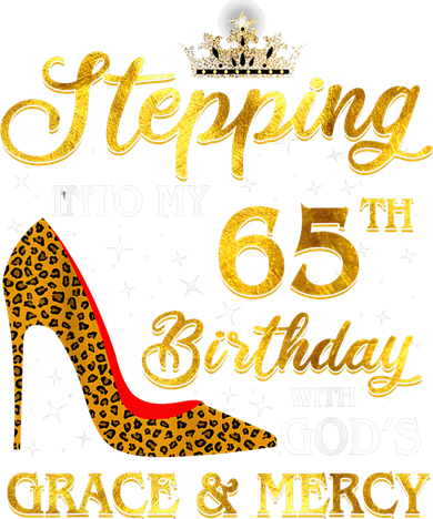 Stepping Into My 65th Birthday Gift Girl Wo 65 Year Old Kids T-Shirt