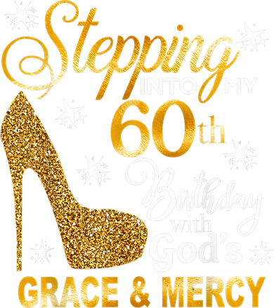 Stepping into my 60th birthday with God's grace & Mercy Women's Long Sleeve Shirt