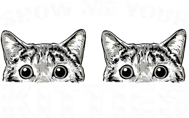 Show Me Your Kitties Cat Pun Show Me Your Kitties Women's Tank Top