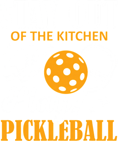 Stay Out Of The Kitchen Play Pickleball Sports Toddler Hoodie