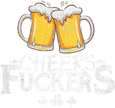 St Patricks Day Cheers Fuckers Funny Beer Drinking Button