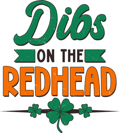 St. Patrick's Day Dibs On The Redhead Coaster